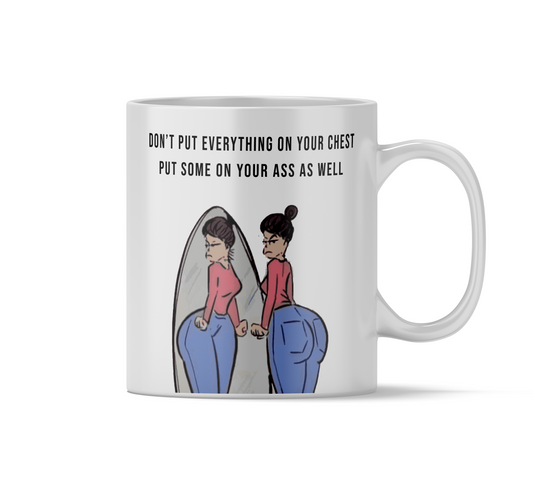 Funny big ass mug